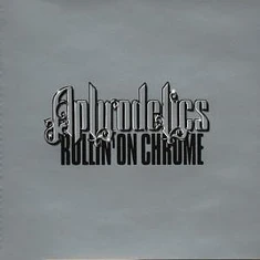 Aphrodelics - Rollin' On Chrome