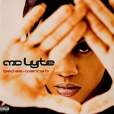 MC Lyte - Bad As I Wanna B