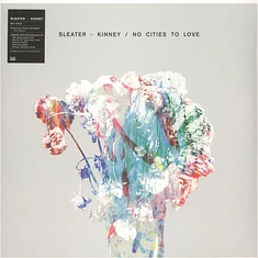 Sleater-Kinney - No Cities To Love Deluxe Edition - European Version