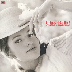 V.A. - Ciao Bella! Italian Girl Singers Of The 60s