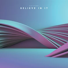 Blvnt Records presents - Believe In It