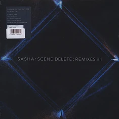 Sasha - Scene Delete: Remixes # 1