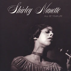 Shirley Nanette - All Of Your Life / People Are Thinking