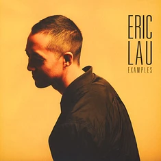 Eric Lau - Examples Yellow Vinyl Edition