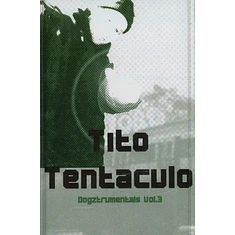 Tito Tentaculo - Dogztrumentals Volume 3 Red Glitter Edition