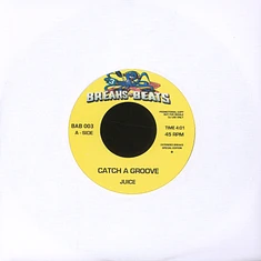 Juice / Fuzzy Haskins - Catch A Groove / The Fuz And Da Boog