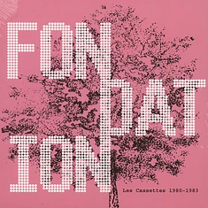 Fondation - Les Cassettes 1980-1983