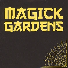Magick Gardens - Everyday / Don't Let The Bastards Grind You Dow