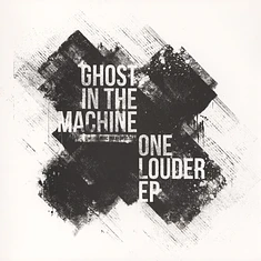 Ghost In The Machine - One Louder EP White Vinyl Edition