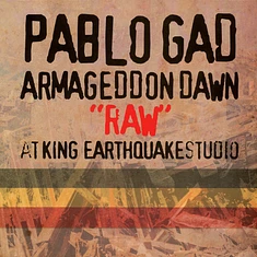 Pablo Gad - Armageddon Dawn "Raw" At King Earthquake Studio