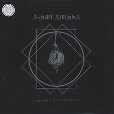 A-Sun Amissa - Ceremony In The Stillness