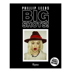 Phillip Leeds - Big Shots!: Polaroids From The World Of Hip-Hop And Fashion