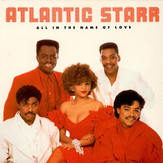 Atlantic Starr - All In The Name Of Love