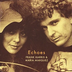 Frank Harris & Maria Marquez - Echoes