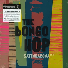The Bongo Hop - Satingarona Part 2