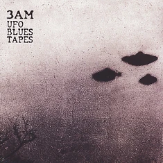 3AM - Ufo Blues Tapes