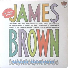 James Brown & The Famous Flames - The Always Amazing James Brown