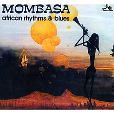 Mombasa - African Rhythms & Blues