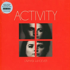 Activity - Unmask Whoever Translucent Glacial Blue Vinyl Edition