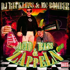 DJ Reckless & MC Bomber - Acid, Bass & Zappeln
