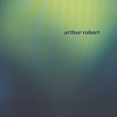 Arthur Robert - Arrival Part 2