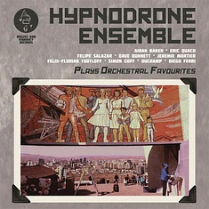 Hypnodrone Ensemble - Plays Orchestral Favourites