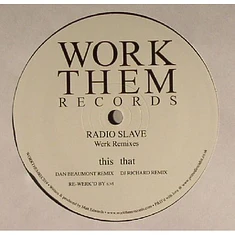 Radio Slave - Werk Remixes