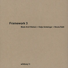 Mads Emil Nielsen + Katja Gretzinger + Nicola Ratti - Framework 3