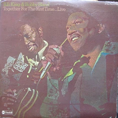 B.B. King & Bobby Bland - Together For The First Time... Live