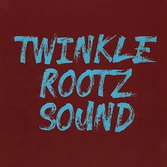 Tony Tuff, Twinkle Rootz Sound / Aba Ariginal, Twinkle Rootz Sound - Hard Work / Bad Man Wagon