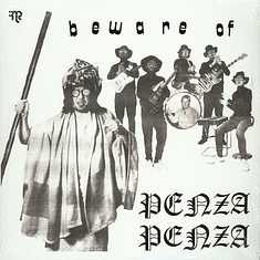 Penza Penza - Beware Of Penza Penza