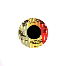 Rita Marley / Rm All-Stars - Keep On Pushing / Push Dis Ya Dance Hall