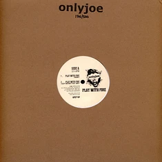Only Joe, Ghost & Hylu Remix / Dubkasm, DJ Madd - Play With Fire (Original), Sleepy Time Remix / Remix 1, Remix 2