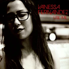 Vanessa Fernandez - Use Me