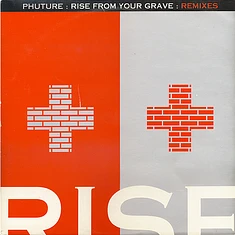 Phuture - Rise From Your Grave : Remixes