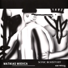 Mathias Modica - Sonic Rohstoff