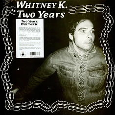 Whitney K - Two Years