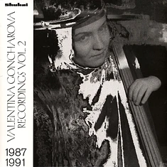 Valentina Goncharova - Recordings 1987-1991 Volume 2