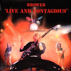 Brower - Live And Contagious