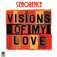 Seaquence - Visions Of My Love