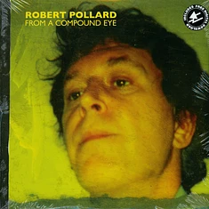 Robert Pollard - From A Compound Eye