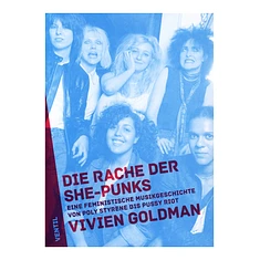 Vivien Goldman - Die Rache Der She-Punks - Eine Feministische Musikgesch