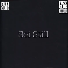Sei Still - Fuzz Club Session