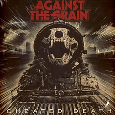 Against The Grain - Cheating Death