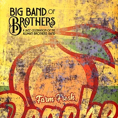 Big Band Of Brothers - A Jazz Celebration Of The Allman Brothers Band