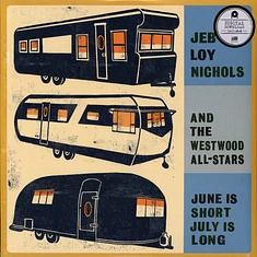 Jeb Loy Nichols - June Is Short,July Is Long