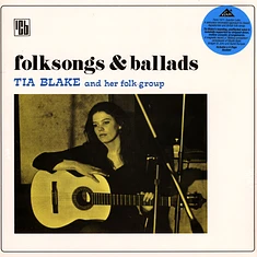 Tia Blake & Her Folk Group - Folksongs & Ballads