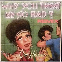 Club Nouveau - Why You Treat Me So Bad (Remix)