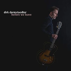 Dirk Darmstaedter - Before We Leave