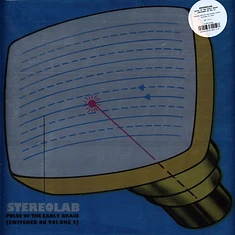 Stereolab - Switched On Volume 5 - Pulse Of The Early Brain Deluxe Edition
